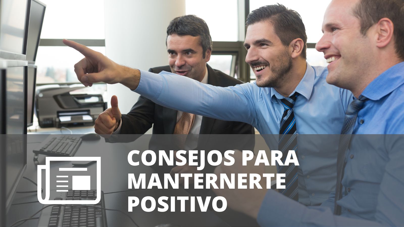 CONSEJOS PARA MANTENERTE POSITIVO  EN SITUACIONES NEGATIVAS