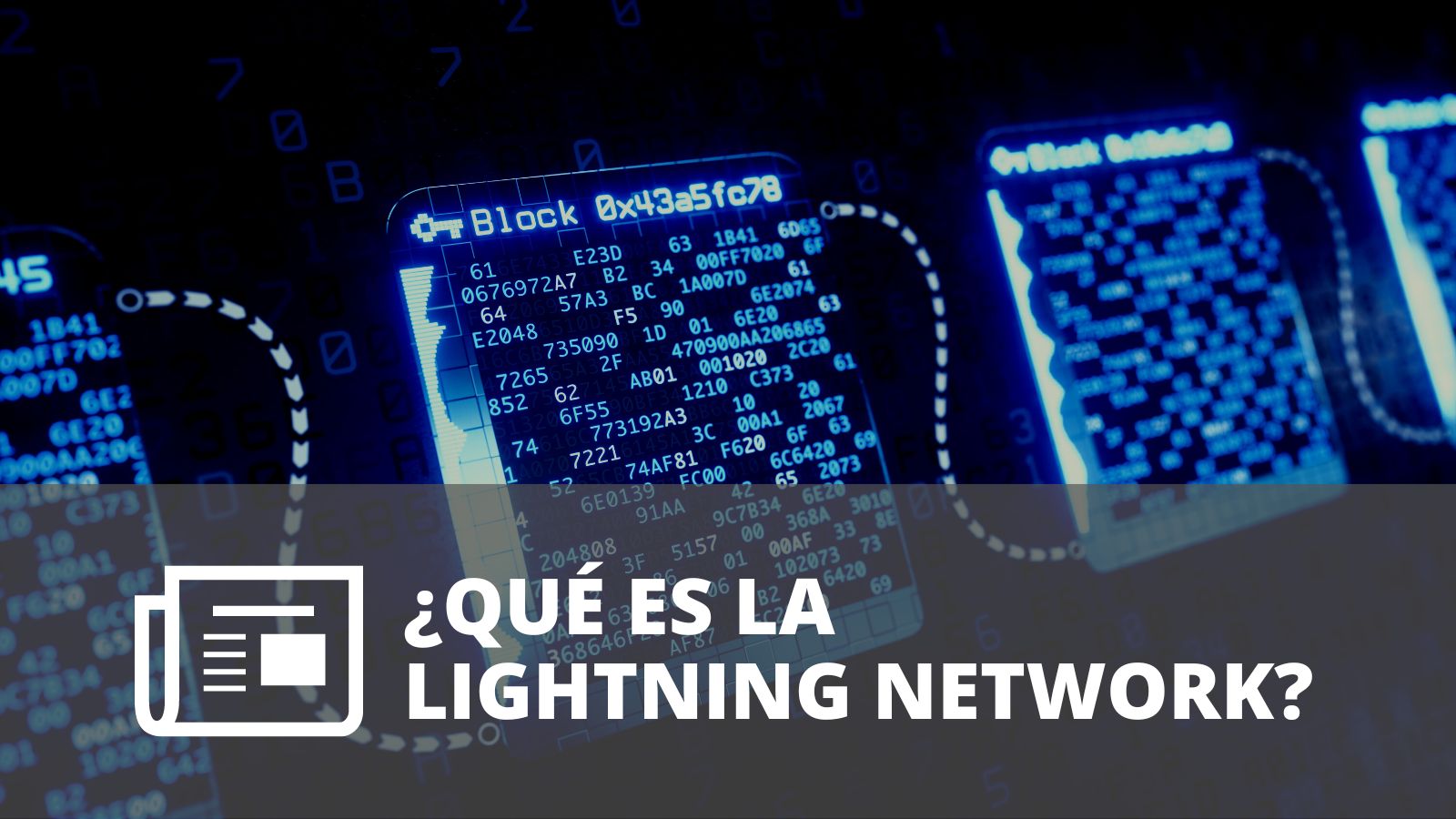 ¿QUÉ ES LA LIGHTNING NETWORK?