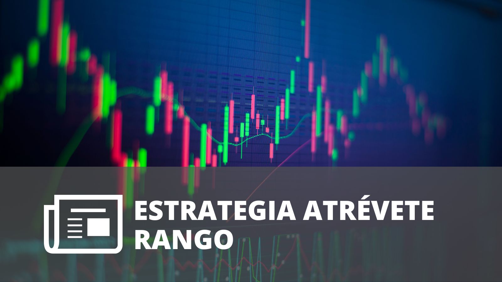 ESTRATEGIA ATRÉVETE RANGO