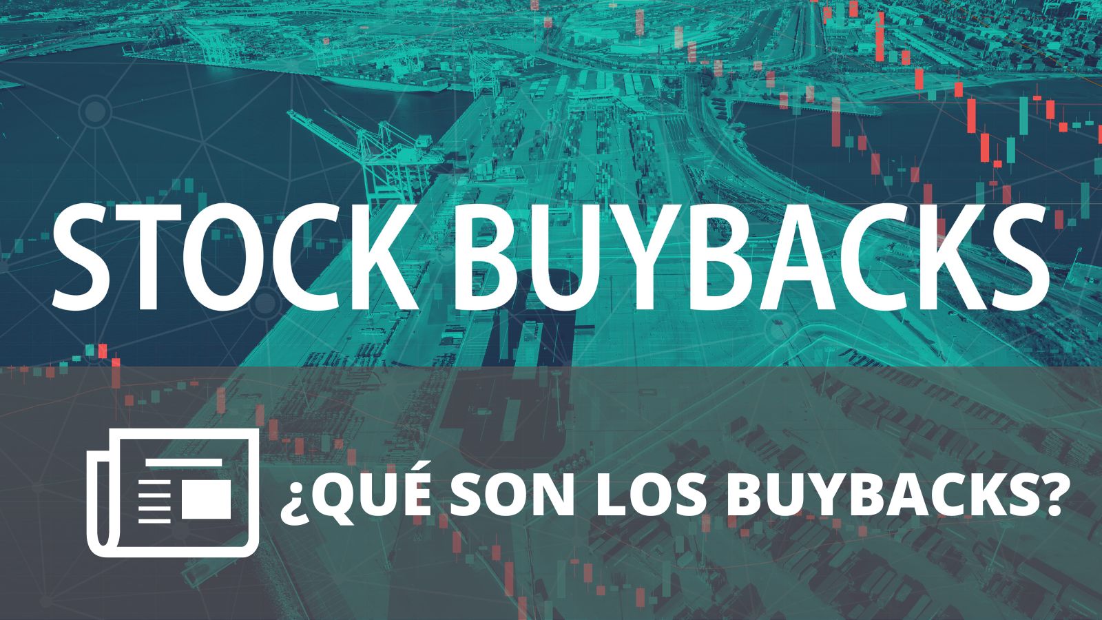 ¿Qué son los Buybacks?