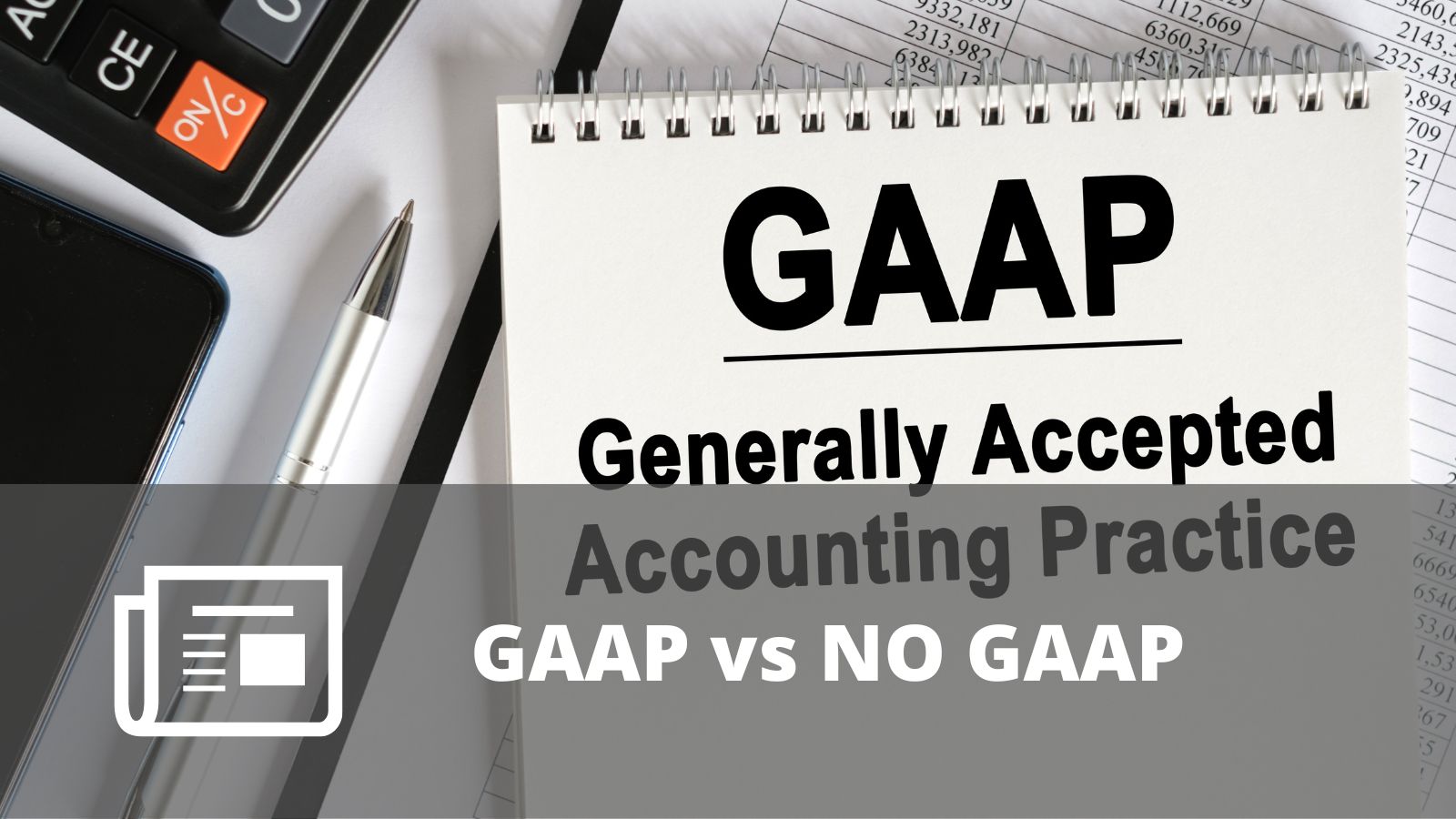 ¿QUÉ ES UN REPORTE GAAP O NON-GAAP?