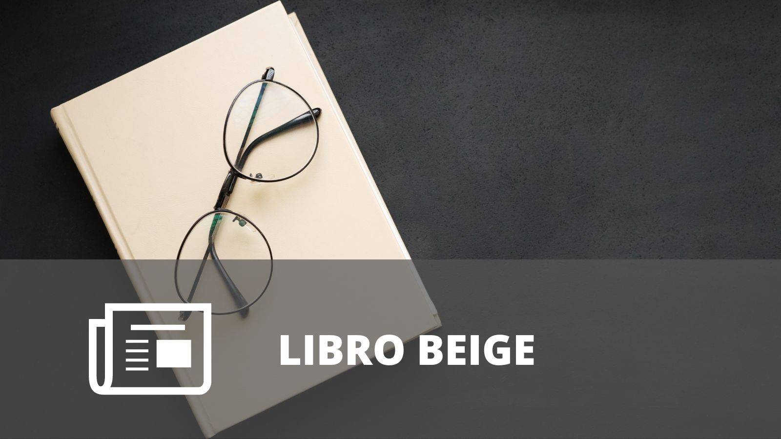 ¿QUÉ ES EL LIBRO BEIGE DE LA FED?