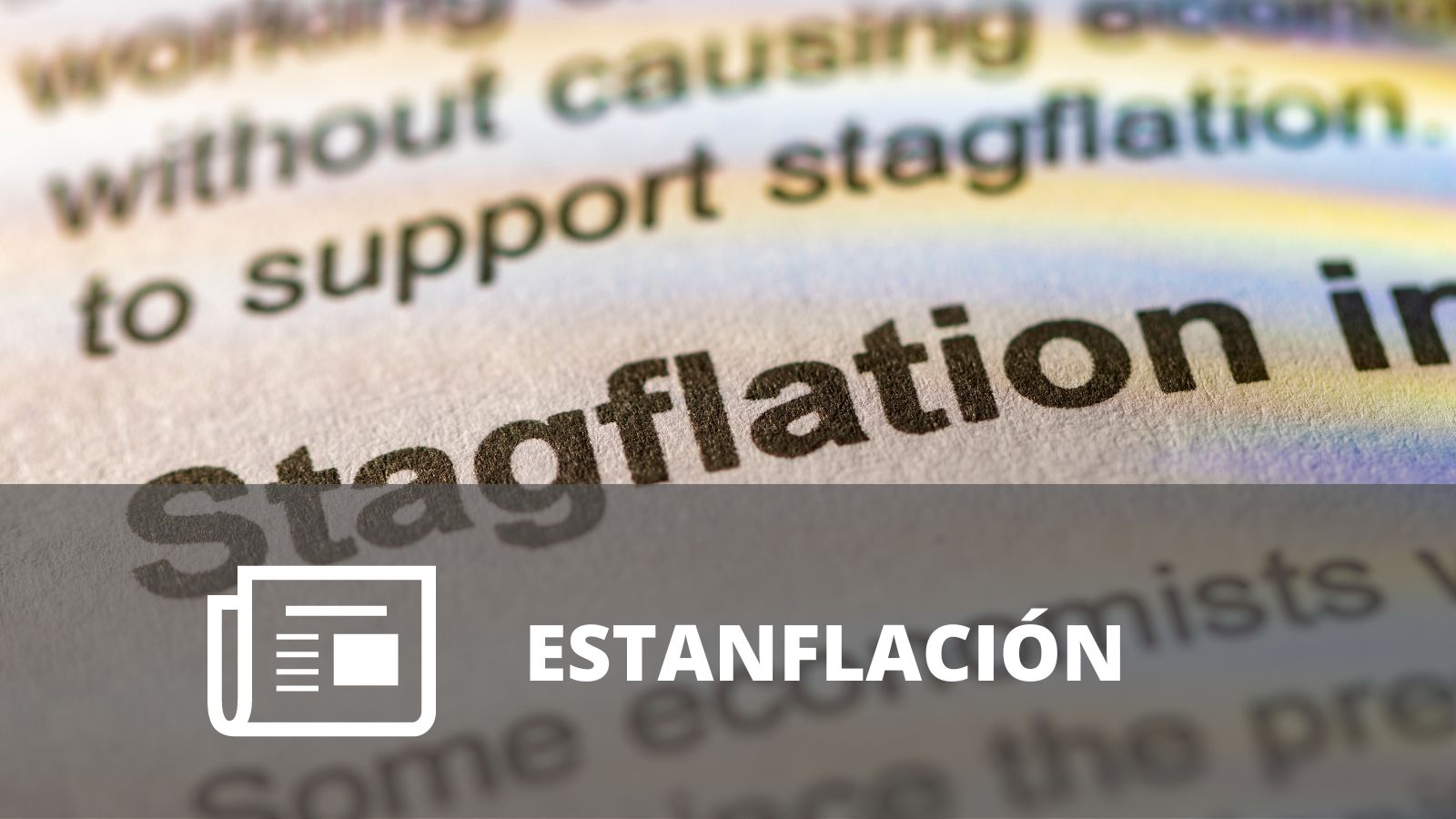 ¿QUÉ ES LA ESTANFLACIÓN?