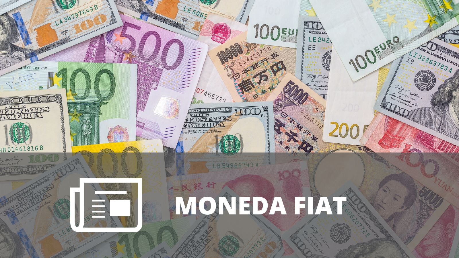 ¿QUÉ ES LA MONEDA FIAT?