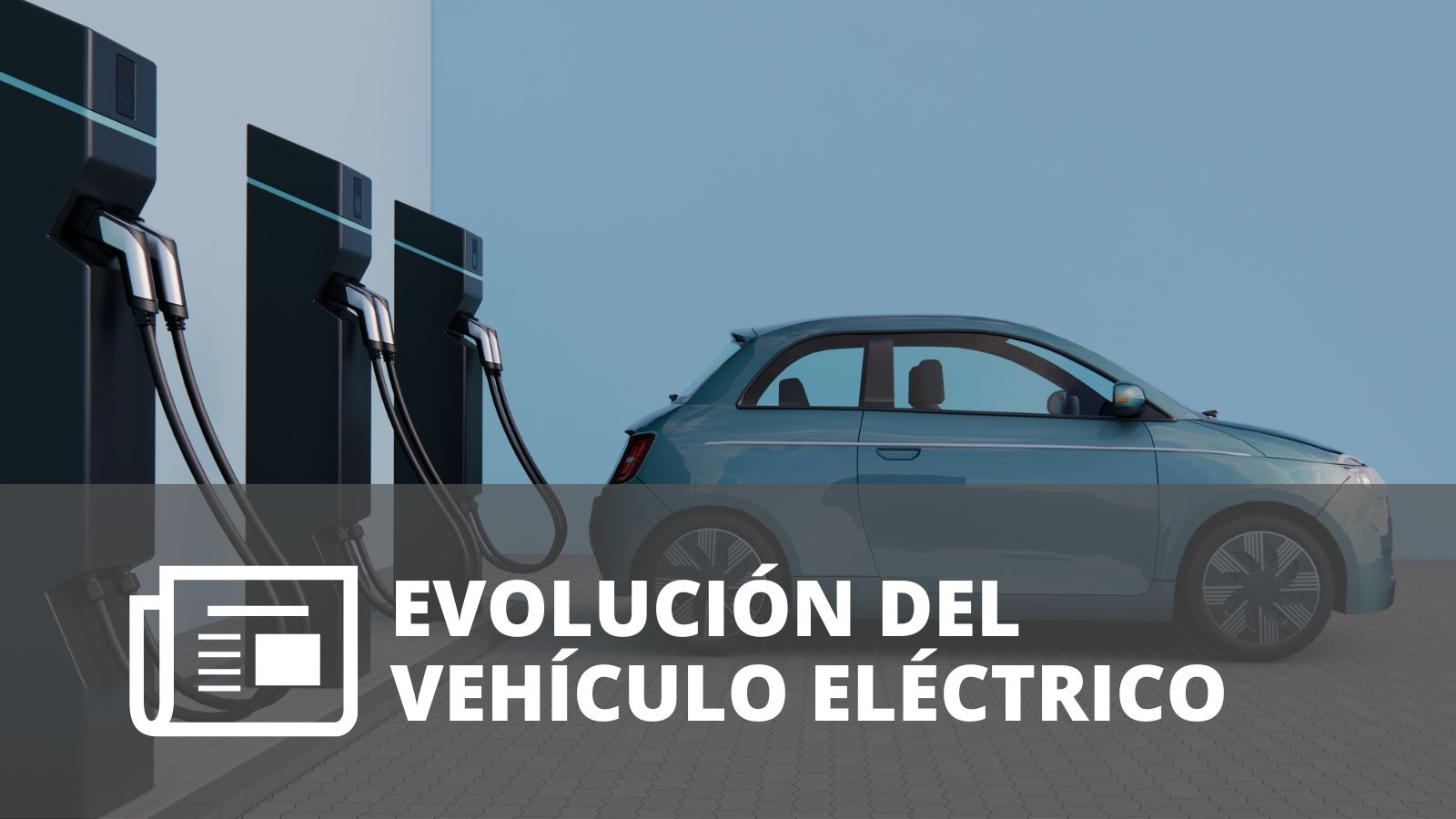 ¿CÓMO EVOLUCIONÓ EL VEHÍCULO ELÉCTRICO?