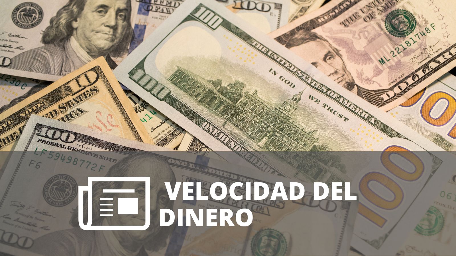 ¿QUÉ ES LA VELOCIDAD DEL DINERO?