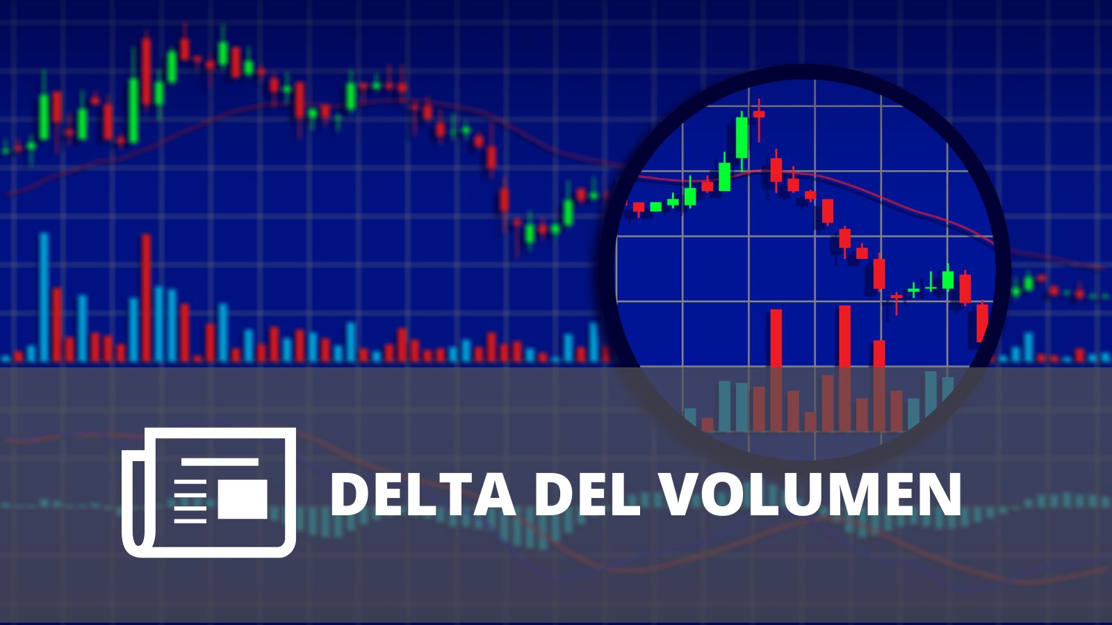 ¿QUÉ ES EL DELTA DEL VOLUMEN?