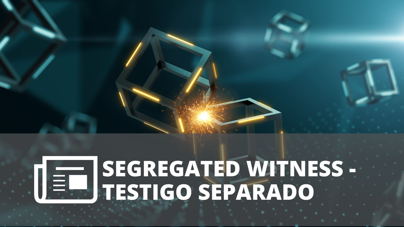 ¿QUÉ ES SEGWIT?