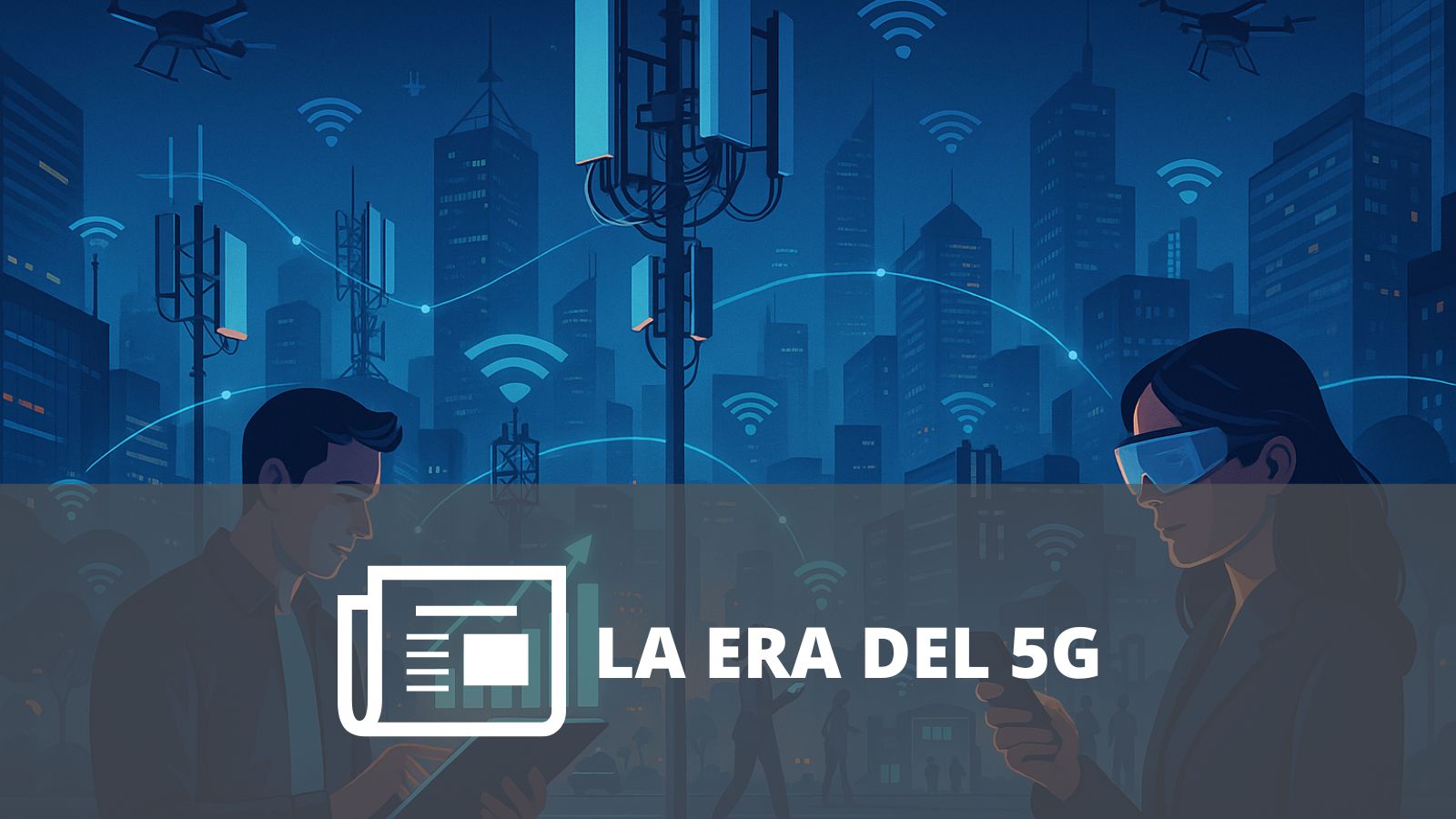 ¿DÓNDE ESTÁN LAS OPORTUNIDADES DE INVERSIÓN EN LA ERA DEL 5G EN 2025?